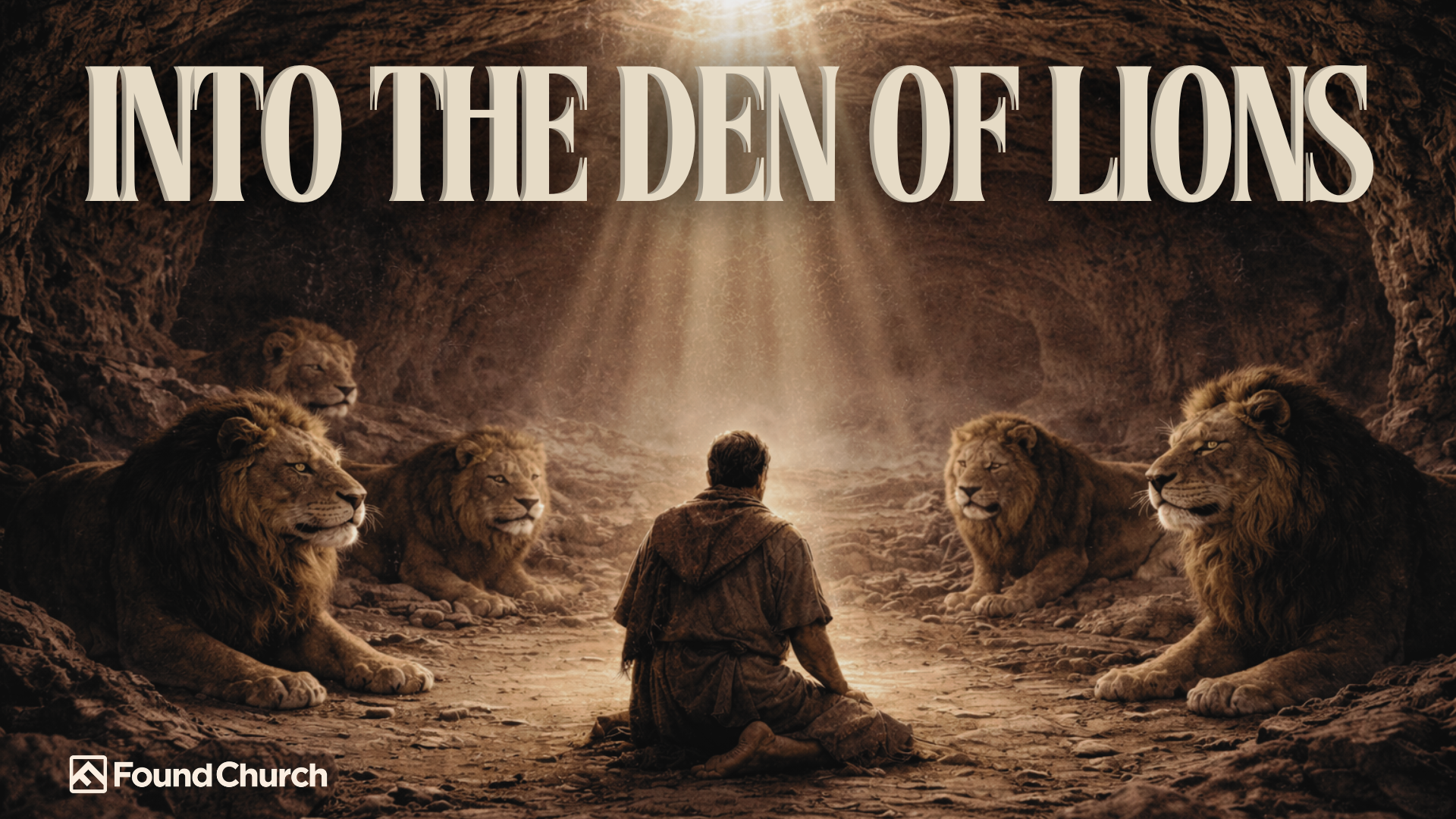 Current Series at Found Church: Into the Den of Lions