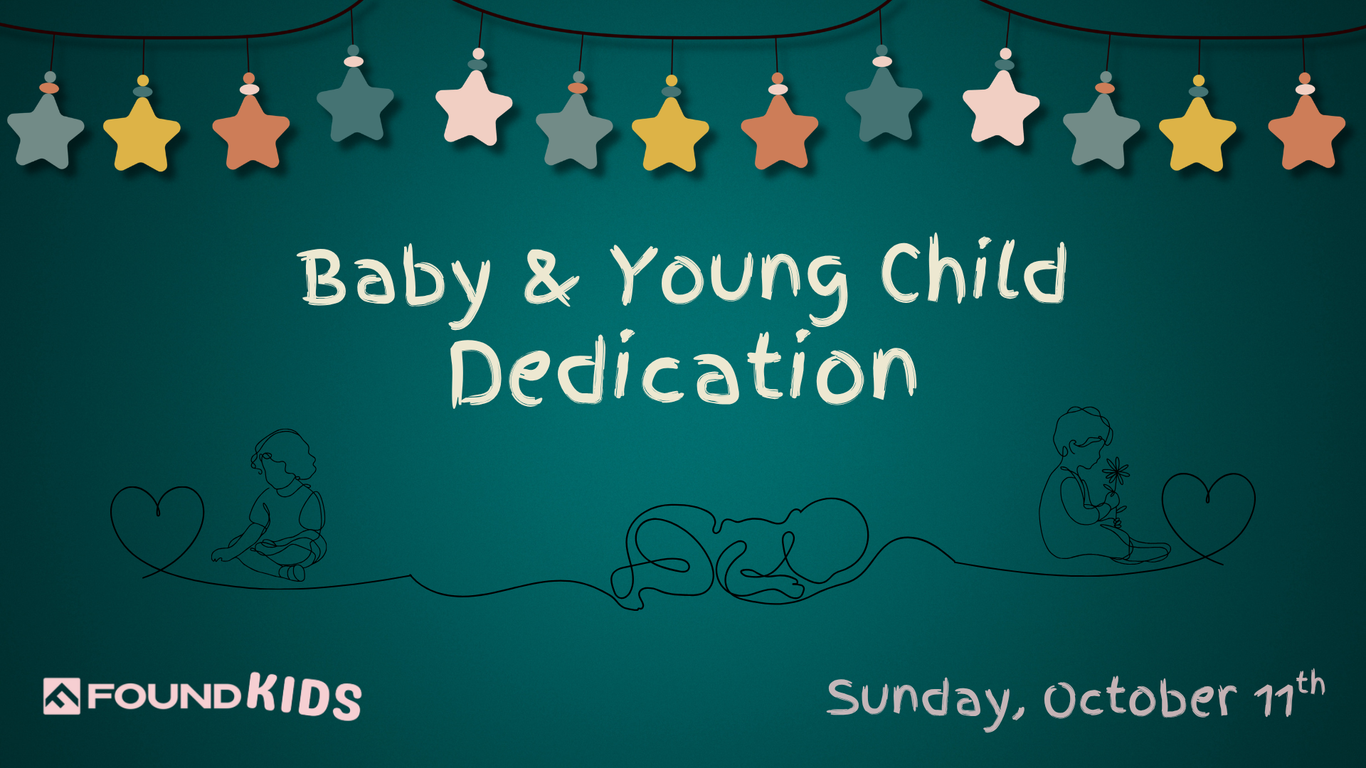 Baby & Young Child Dedication, October 11th at Found Church