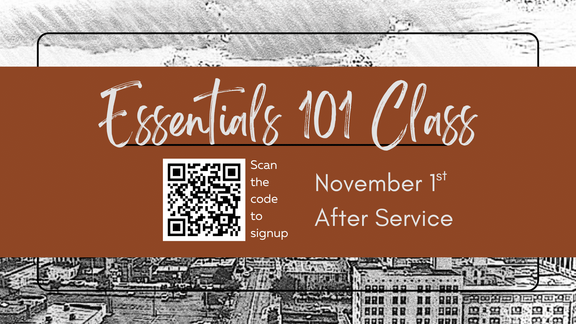 Essentials 101 Class at Found Church November 1st 